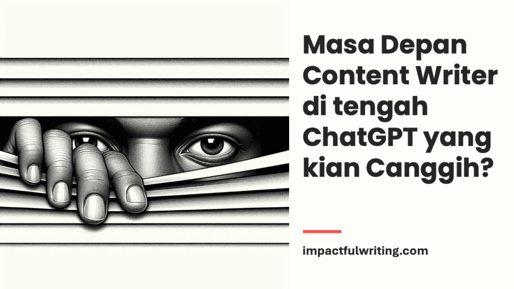 Masa Depan Content Writer di tengah ChatGPT yang kian Canggih